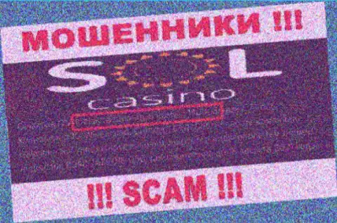 В internet сети работают мошенники Sol Casino !!! Их номер регистрации: 140803