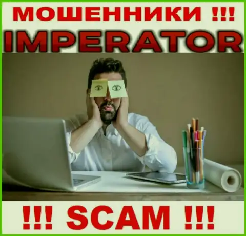 Материал о регуляторе конторы Cazino Imperator не отыскать ни на их сайте, ни в глобальной сети internet