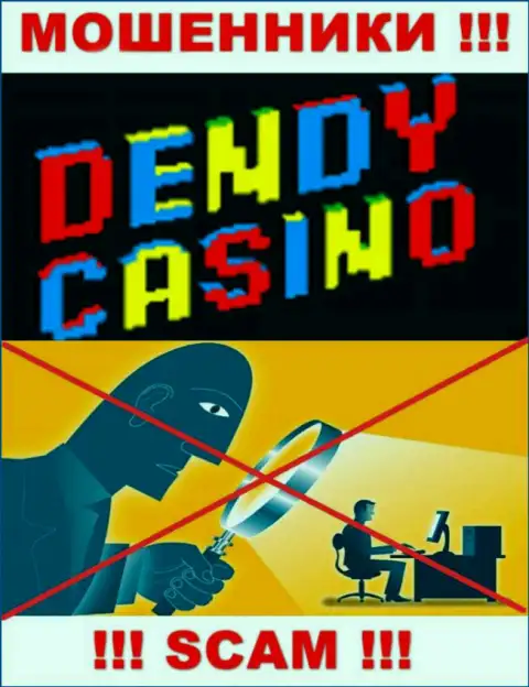 Будьте очень осторожны, у internet аферистов DendyCasino нет регулятора