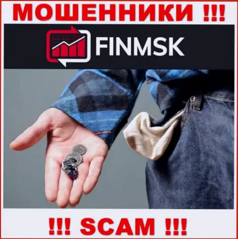 Даже если вдруг мошенники FinMSK пообещали Вам много денег, не ведитесь верить в этот развод
