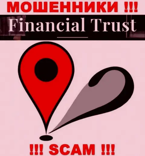 Доверия Financial-Trust Ru не вызывают, потому что скрывают информацию относительно собственной юрисдикции