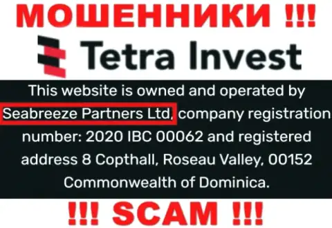Юридическим лицом, владеющим мошенниками Tetra-Invest Co, является Seabreeze Partners Ltd