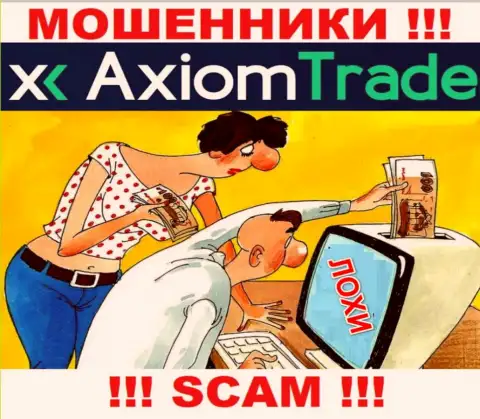 Если Вас убедили связаться с конторой Axiom-Trade Pro, то в таком случае скоро оставят без средств