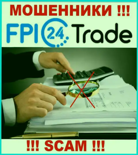 Крайне рискованно связываться с internet махинаторами FPI 24 Trade, поскольку у них нет никакого регулирующего органа