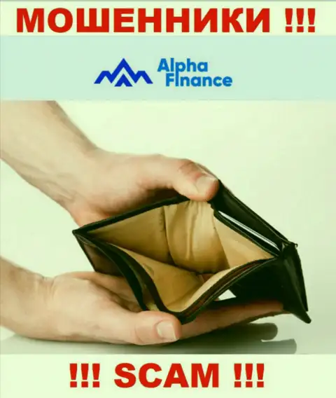 Взаимодействуя с дилером Alpha-Finance и не ждите прибыли, потому что они ушлые ворюги и аферисты