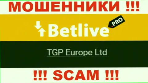 TGP Europe Ltd - это руководство жульнической организации BetLive