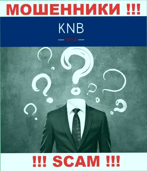 Нет возможности выяснить, кто же является руководством организации KNB Group - это однозначно мошенники