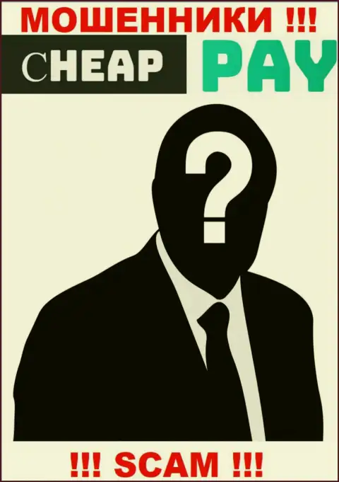 Мошенники Cheap Pay прячут сведения о людях, руководящих их организацией