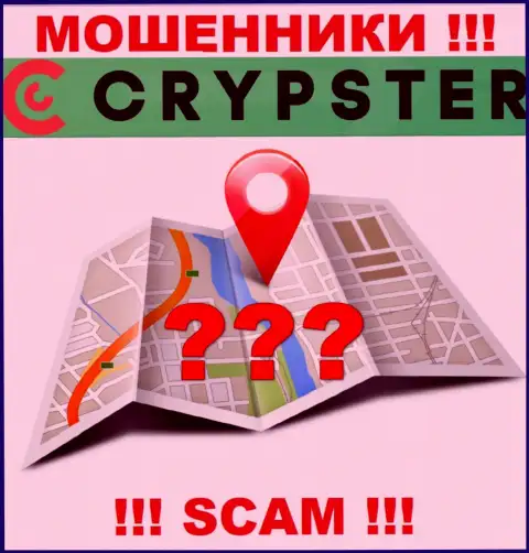 По какому адресу юридически зарегистрирована организация Crypster Net ничего неизвестно - МОШЕННИКИ !!!