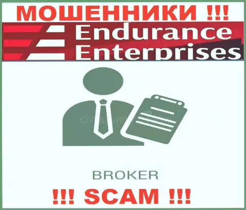 Endurance Enterprises не внушает доверия, Broker - это именно то, чем занимаются эти интернет мошенники