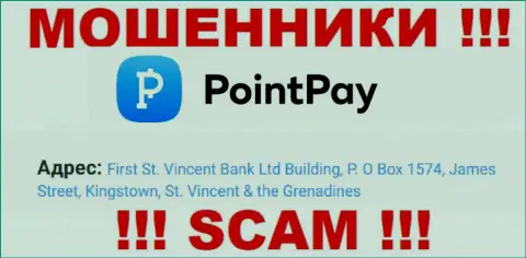 First St. Vincent Bank Ltd Building, P.O Box 1574, James Street, Kingstown, St. Vincent & the Grenadines - это юридический адрес конторы PointPay, находящийся в оффшорной зоне