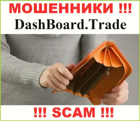 Даже не надейтесь на безопасное совместное сотрудничество с дилинговой конторой DashBoard Trade - это циничные internet воры !!!
