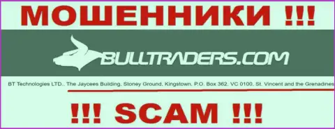 Bulltraders Com это МАХИНАТОРЫ !!! Скрываются в офшоре по адресу - The Jaycees Building, Stoney Ground, Kingstown, P.O. Box 362, VC 0100, St. Vincent and the Grenadines