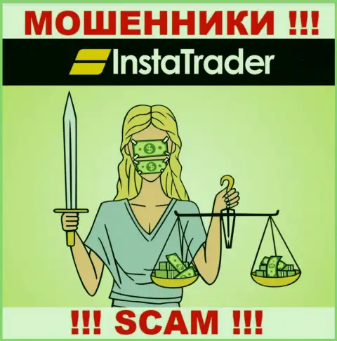 Поскольку у InstaTrader Net нет регулятора, работа указанных интернет мошенников незаконна